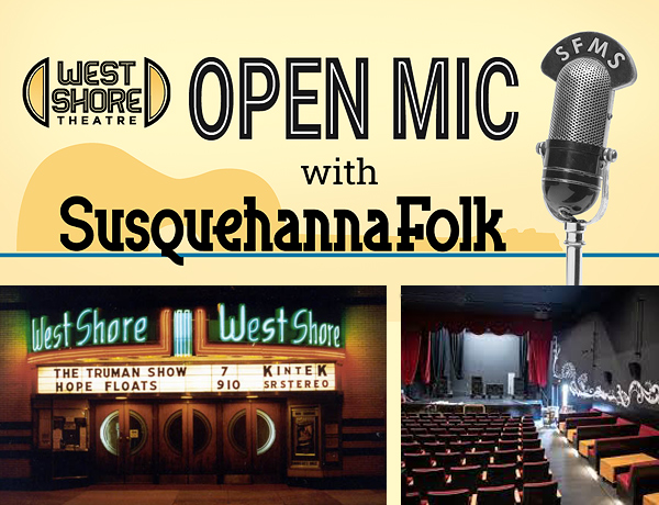 graphic: Open Mic Night with Susquehanna Folk at West Shore Theatre