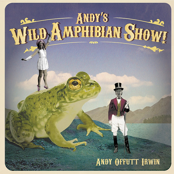 CD art for Andy's Wild Amphibian Show: 7-foot-tall frog; Andy dressed as a ringmaster; and a young woman in a lacy dress and ballet shoes en pointe on the frog's back